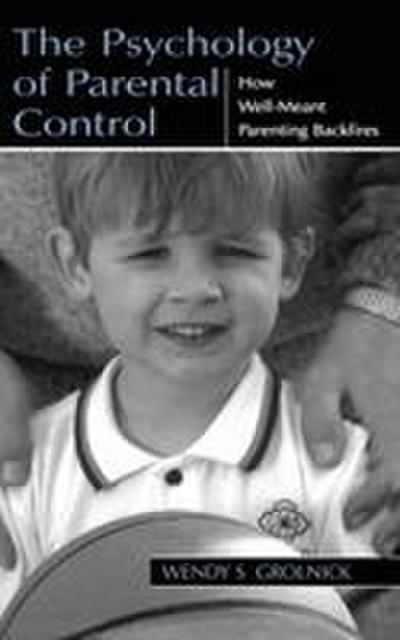 The Psychology of Parental Control