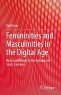 Femininities and Masculinities in the Digital Age