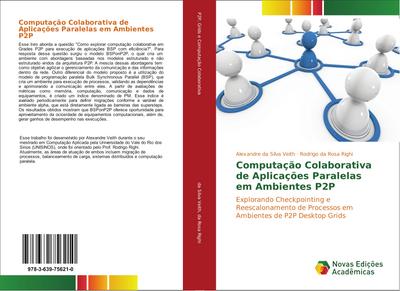 Computação colaborativa de aplicações paralelas em ambientes P2P