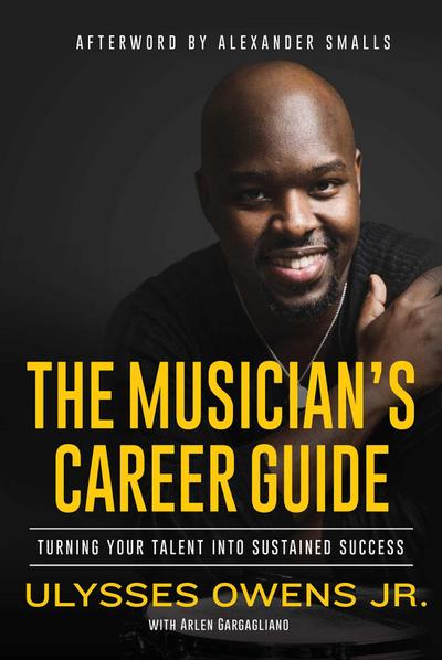 The Musician’s Career Guide: Turning Your Talent Into Sustained Success