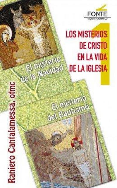 Los misterios de Cristo en la vida de la iglesia : el misterio de la Navidad : el misterio de la iglesia