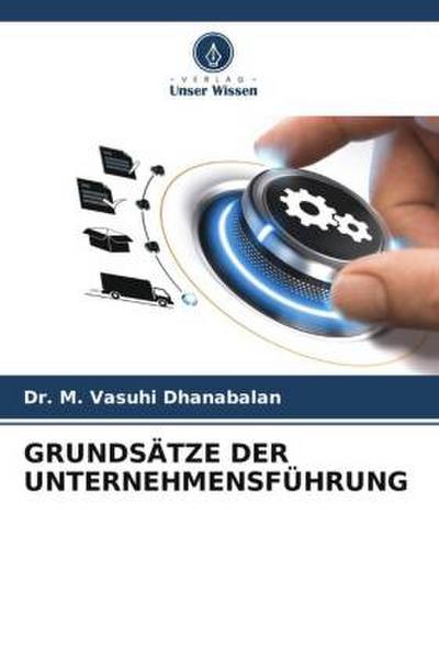 GRUNDSÄTZE DER UNTERNEHMENSFÜHRUNG