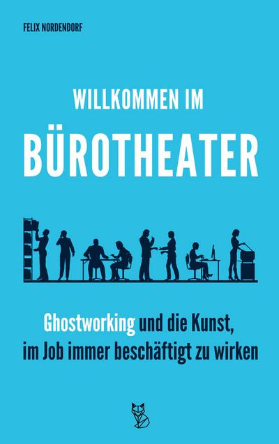 Willkommen im Bürotheater