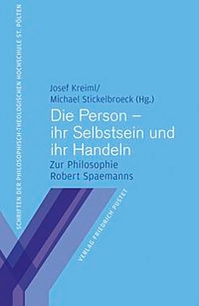 Die Person – ihr Selbstsein und ihr Handeln