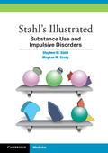Stahl’s Illustrated Substance Use and Impulsive Disorders