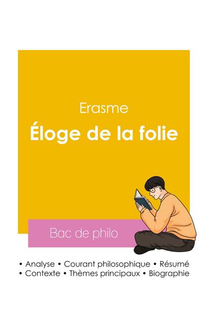 Réussir son Bac de philosophie 2026 : Analyse de l’Éloge de la folie de Erasme