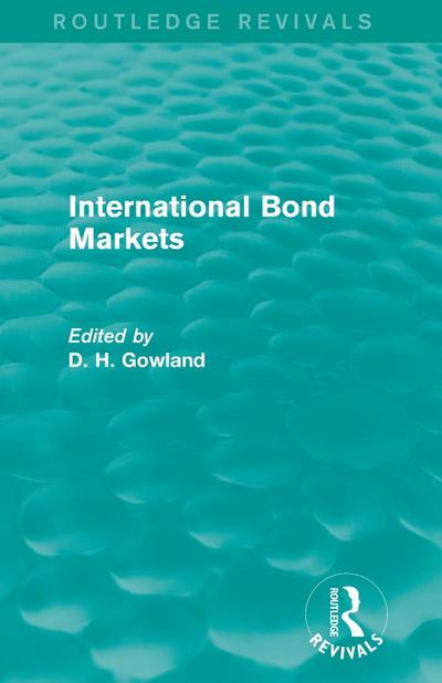 International Bond Markets (Routledge Revivals)