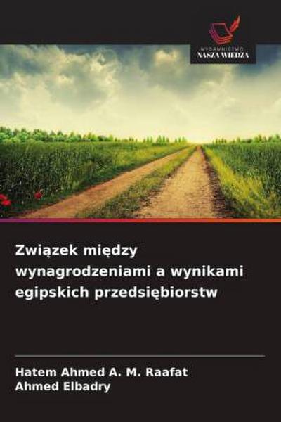 Zwi¿zek mi¿dzy wynagrodzeniami a wynikami egipskich przedsi¿biorstw