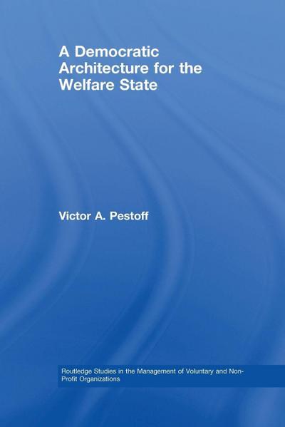 A Democratic Architecture for the Welfare State