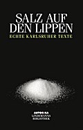 Salz auf den Lippen: Echte Kalrsruher Texte - AUTORiKA (Lindemanns Bibliothek)