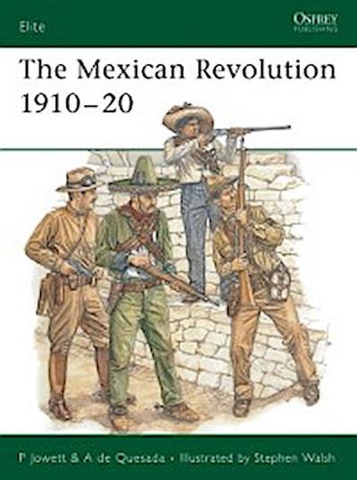 The Mexican Revolution 1910–20