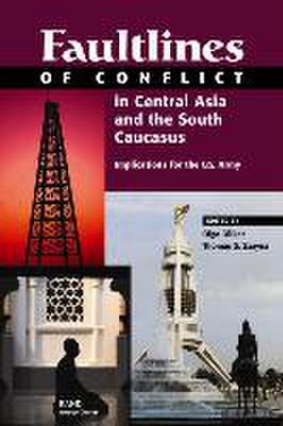 Faultlines Conflict Central Asia & the South Caucasus