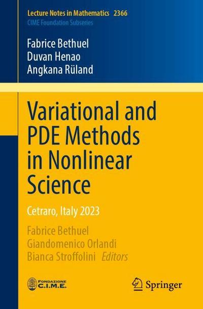 Variational and PDE Methods in Nonlinear Science