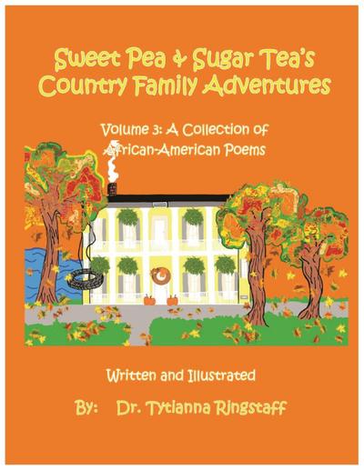 Sweet Pea and Sugar Tea’s Country Family Adventures