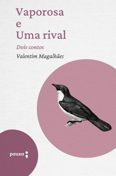 Vaporosa e Uma rival