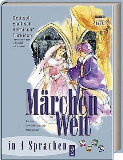 Märchenwelt in 4 Sprachen. Tl.2
