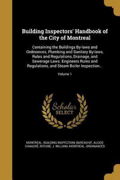 Building Inspectors’ Handbook of the City of Montreal