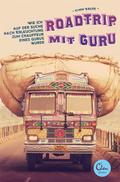 Roadtrip mit Guru: Wie ich auf der Suche nach Erleuchtung zum Chauffeur eines Gurus wurde