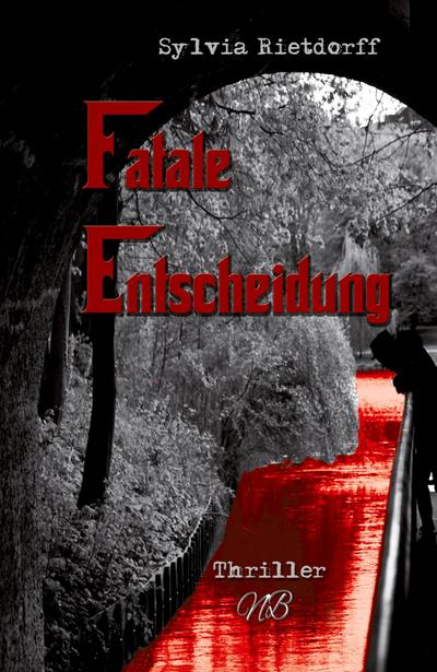 Fatale Entscheidung