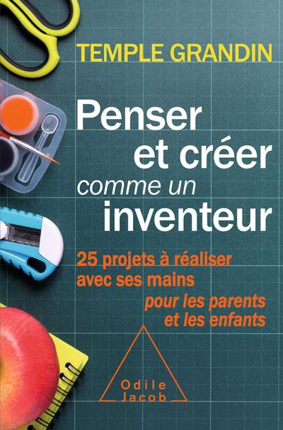 Penser et creer comme un inventeur