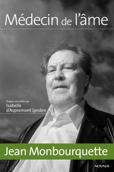 Jean Monbourquette, Medecin de l’ame
