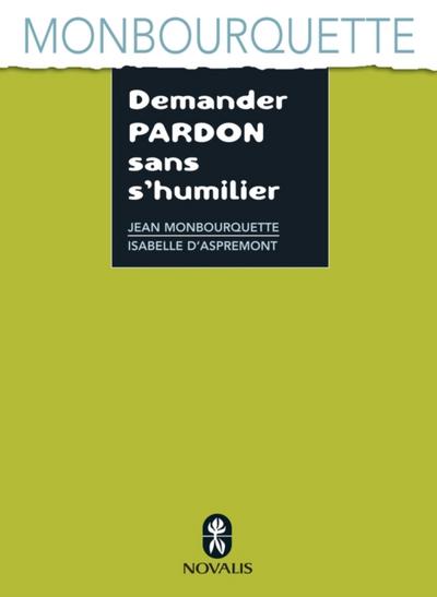 Demander pardon sans s’humilier