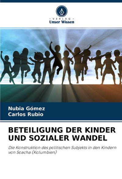 BETEILIGUNG DER KINDER UND SOZIALER WANDEL