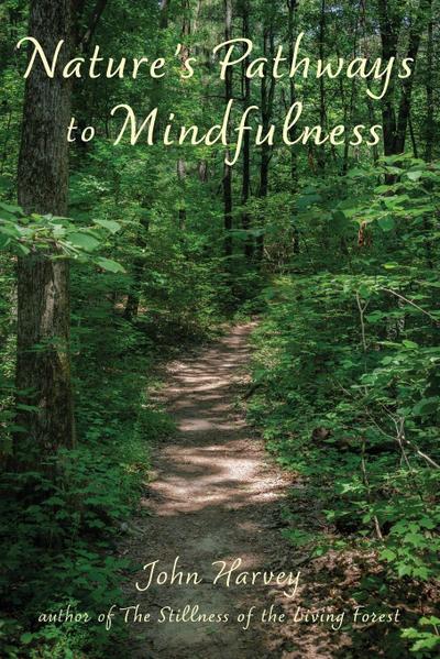 Nature’s Pathways to Mindfulness