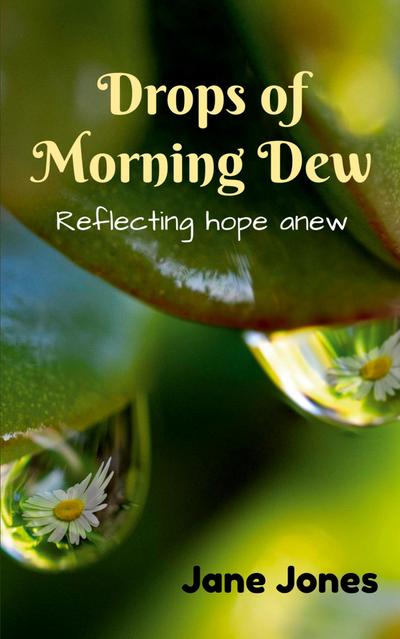 Drops of Morning Dew