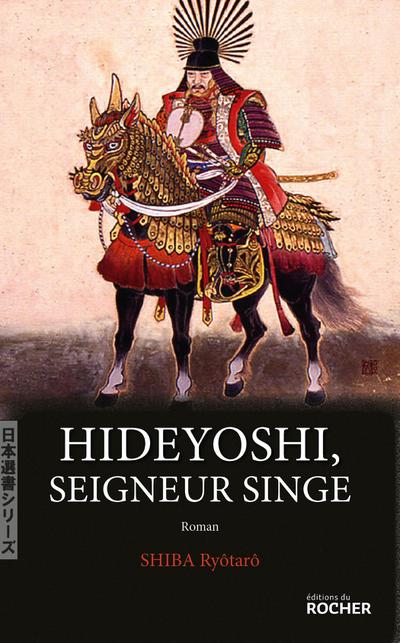 Hideyoshi, Seigneur Singe