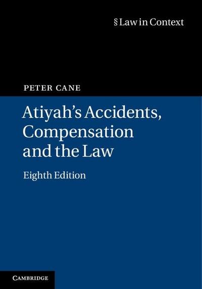 Atiyah’s Accidents, Compensation and the Law