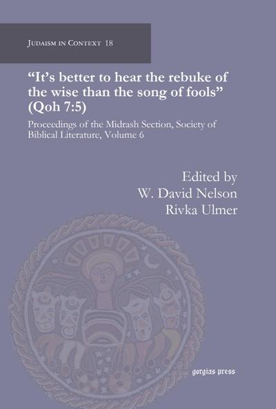 "It’s better to hear the rebuke of the wise than the song of fools" (Qoh 7:5)