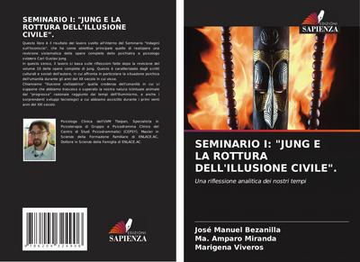 SEMINARIO I: "JUNG E LA ROTTURA DELL’ILLUSIONE CIVILE".