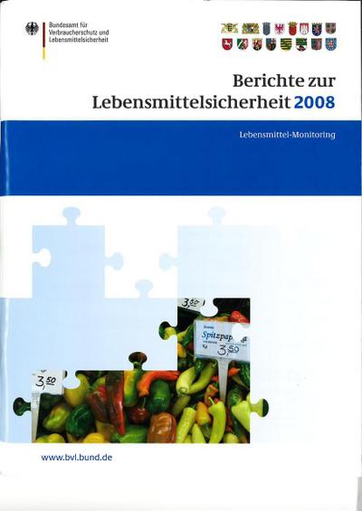 Berichte zur Lebensmittelsicherheit 2008