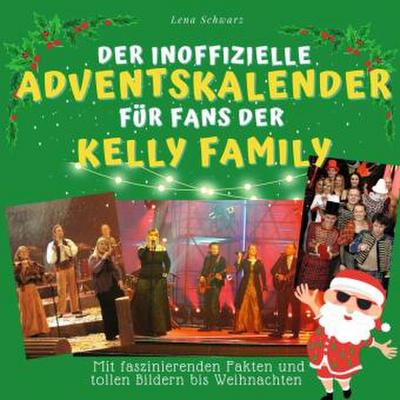 Der inoffizielle Adventskalender für Fans der Kelly Family