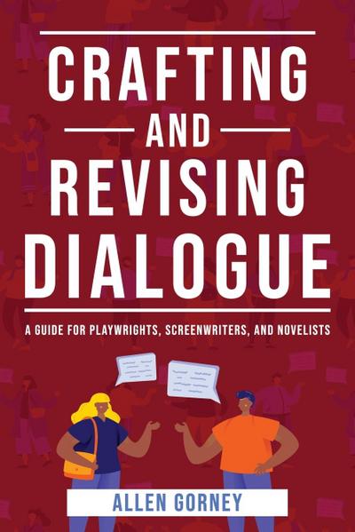 Crafting and Revising Dialogue