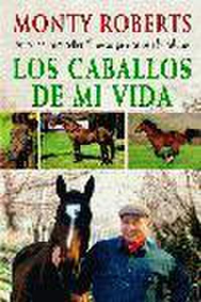 Los caballos de mi vida