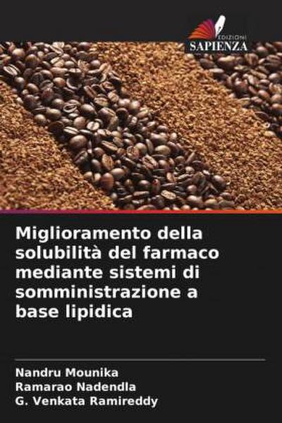 Miglioramento della solubilità del farmaco mediante sistemi di somministrazione a base lipidica