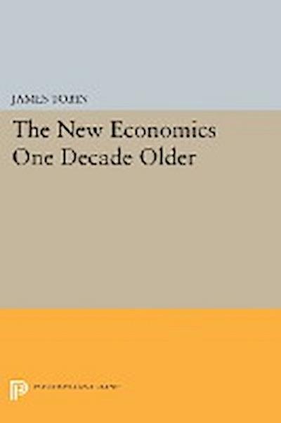 The New Economics One Decade Older