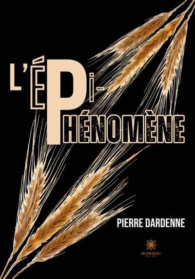 Pierre Dardenne: L’épi-phénomène