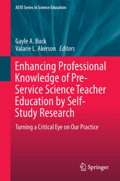 Enhancing Professional Knowledge of Pre-Service Science Teacher Education by Self-Study Research