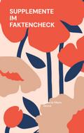 Supplemente im Faktencheck