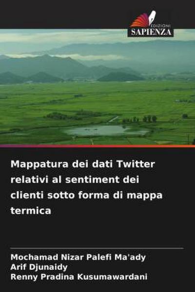 Mappatura dei dati Twitter relativi al sentiment dei clienti sotto forma di mappa termica