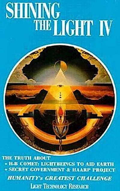 Shining the Light IV: Humanity’s Greatest Challenge