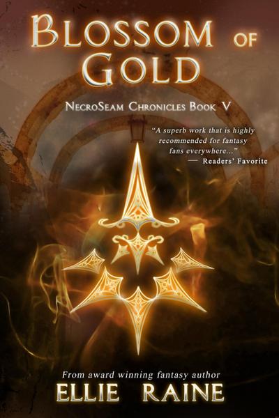 Blossom of Gold (NecroSeam Chronicles, #5)