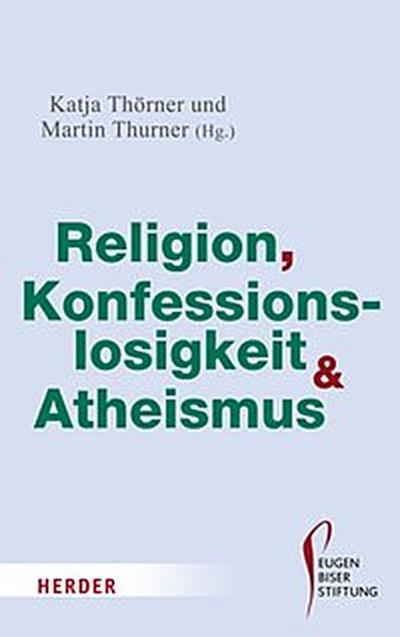 Religion, Konfessionslosigkeit und Atheismus