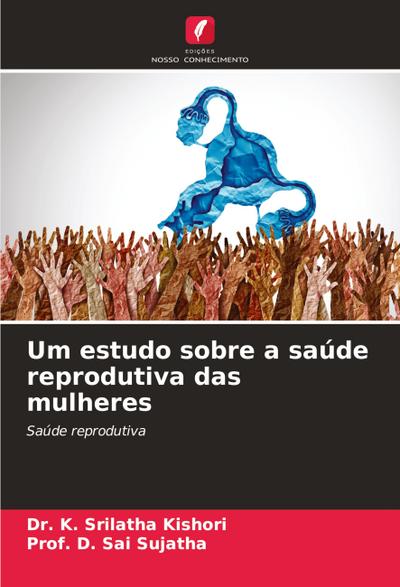 Um estudo sobre a saúde reprodutiva das mulheres