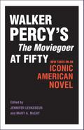 Walker Percy’s The Moviegoer at Fifty