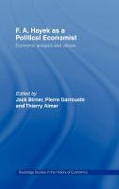 F.A. Hayek as a Political Economist