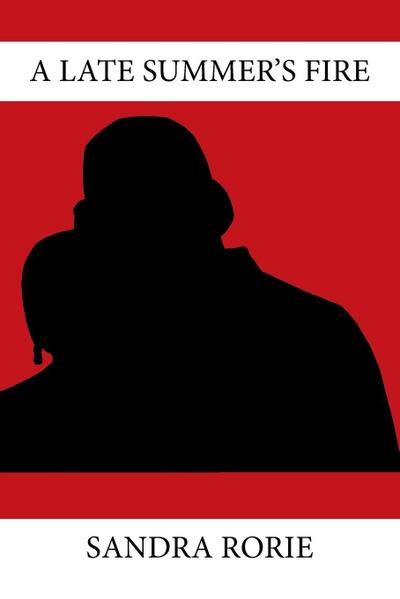 A Late Summer’s Fire